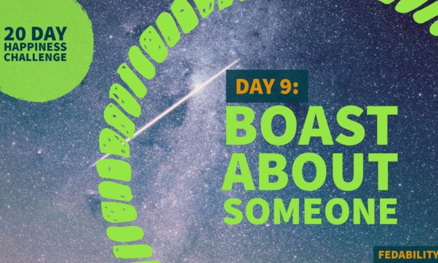 Boast about someone: Day 9 of the Happiness Challenge