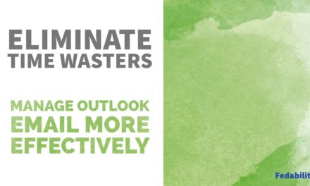 Eliminate time wasters: 5 ways to more effectively manage Outlook email today