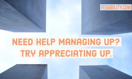 Need help managing up? Try appreciating up.