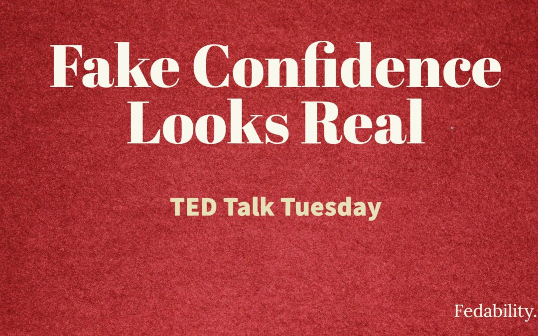 Fake confidence looks like real confidence: Keep faking it
