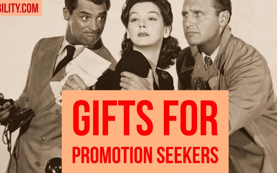 Gifts for promotion seeking Federal employees