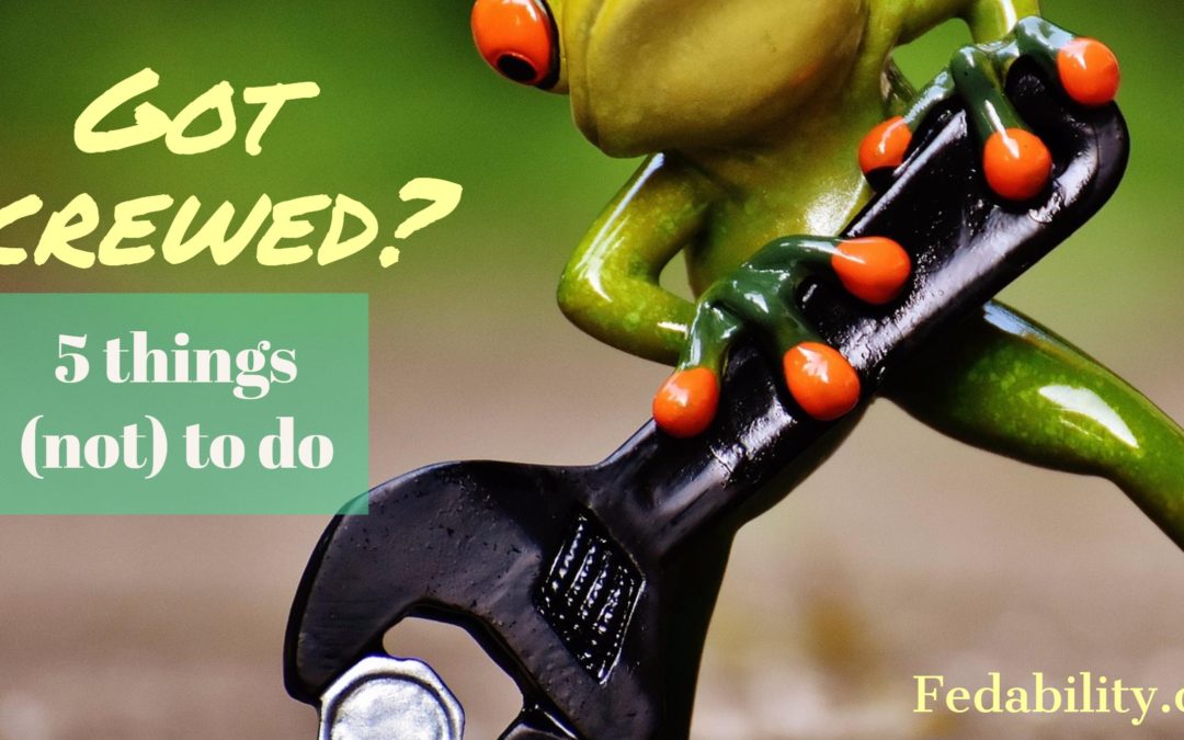 Got screwed at work? 5 things (not) to do