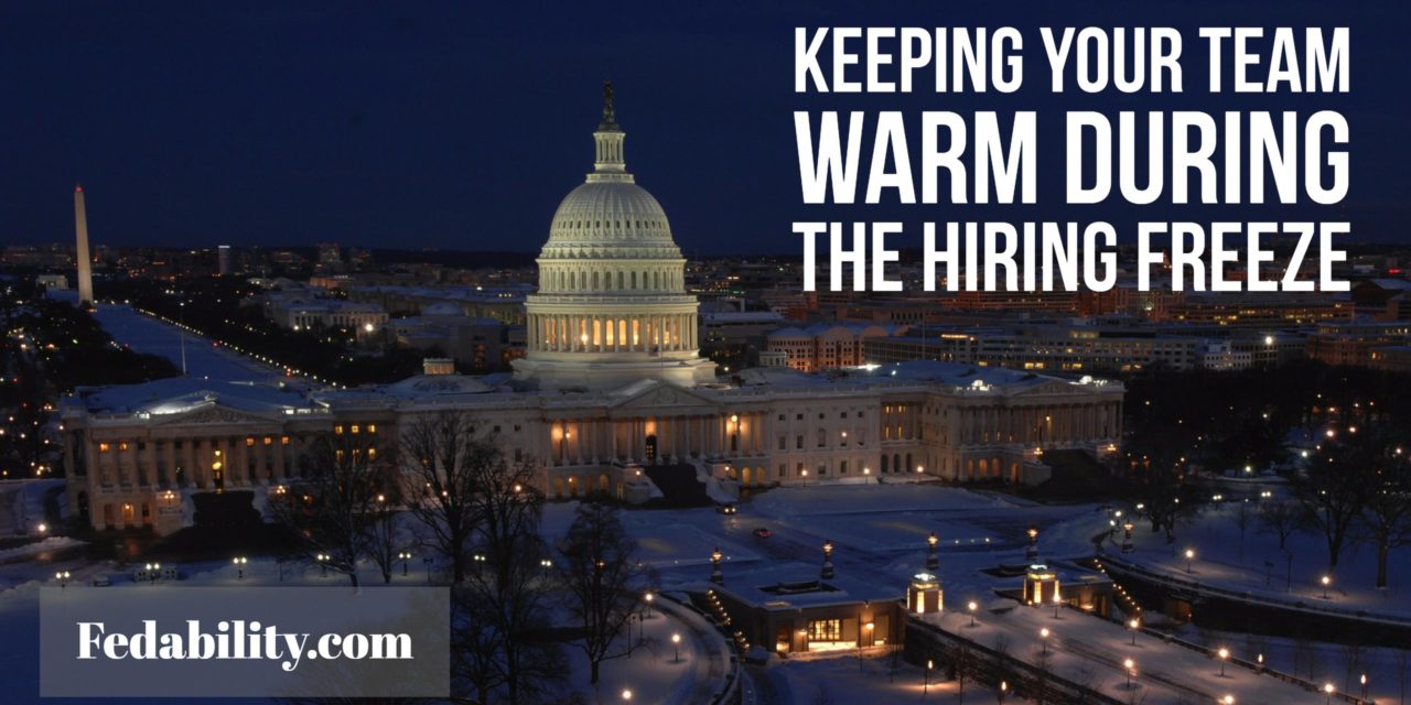Hiring freeze: Keeping your team warm until the thaw