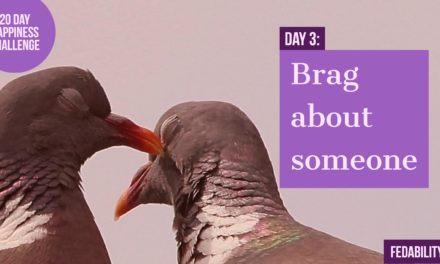 Brag about someone: Day 3 of the Happiness Challenge
