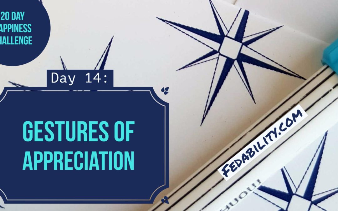 Gestures of appreciation: Day 14 of the Happiness Challenge