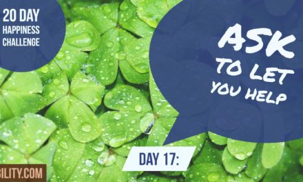 Ask to let you help: Day 17 of the Happiness Challenge
