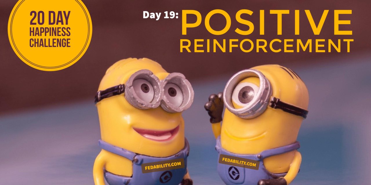 Positive reinforcement: Day 19 of the Happiness Challenge