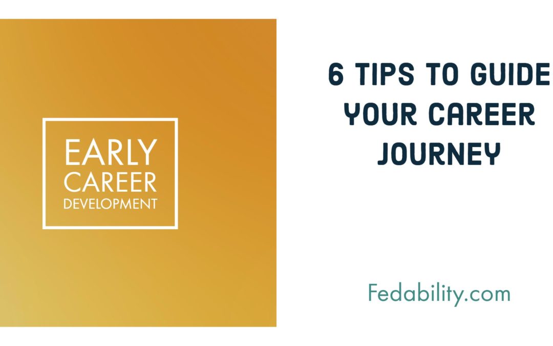 Early career development: Advice to guide your career journey