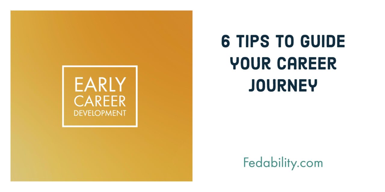 Early career development: Advice to guide your career journey