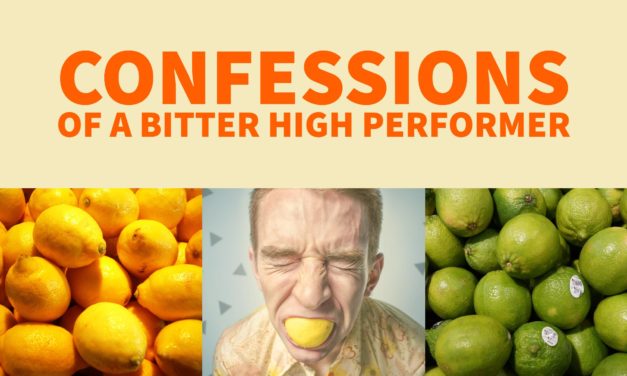 Confessions of a bitter high performer: Why do I feel this way?