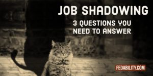 Job shadowing - the three questions you need to ask before you go