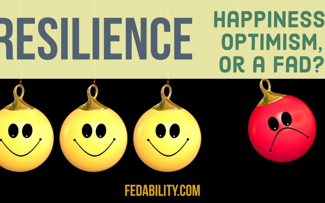 Resilience: Is it happiness, optimism, or a fad?
