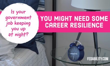 Government job stress keeping you up at night? You need career resilience and self reliance