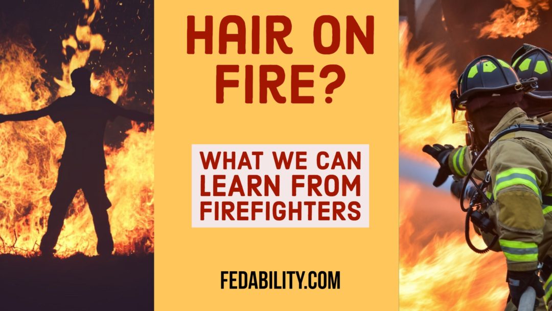 hair on fire learn from firefighters_blog - Fedability