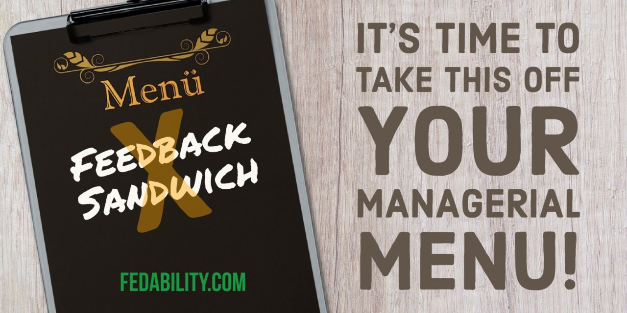 Take the feedback sandwich off your managerial menu